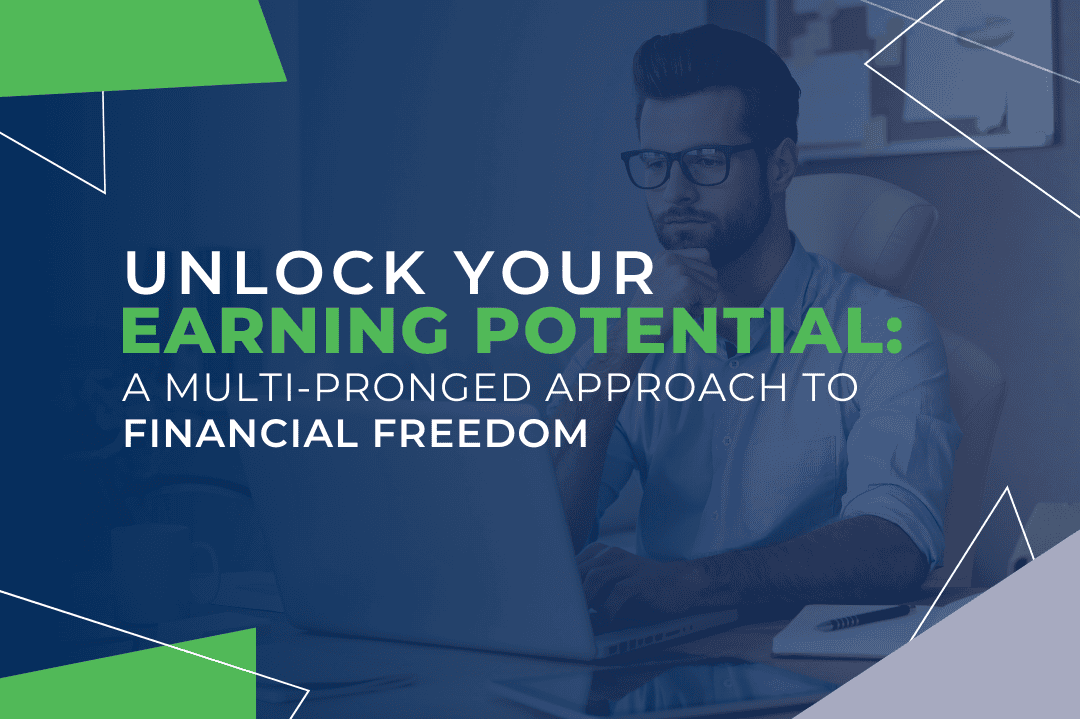 Unlock Your Earning Potential: A Multi-Pronged Approach to Financial Freedom